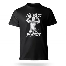 CLLAS14 MAREK - Koszulka Czarna - NIE MA CO ROBIĆ PSYCHOZY